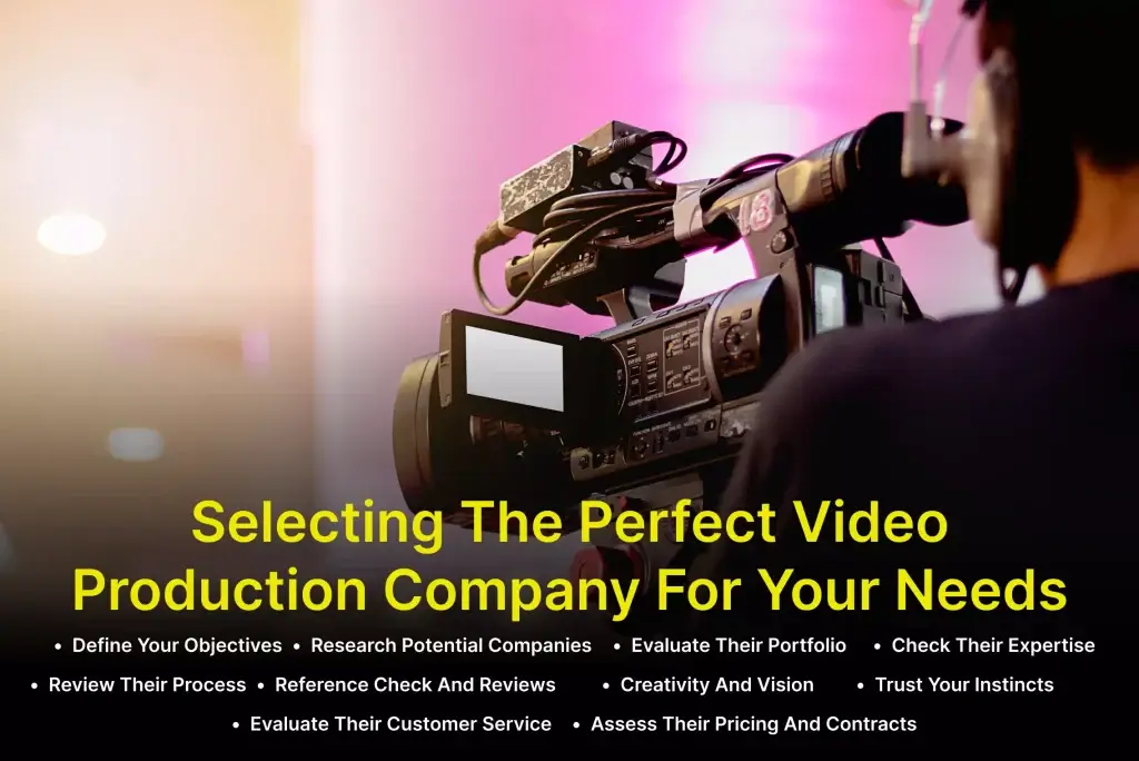 10 tips for selecting the perfect video production company for your needs